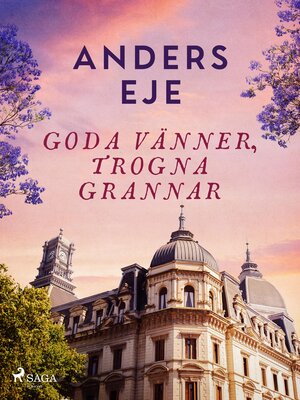 cover image of Goda vänner, trogna grannar